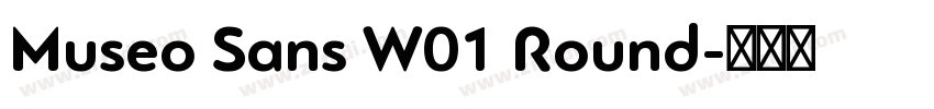 Museo Sans W01 Round字体转换